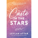 Caste in the Stars By Leylah Attar