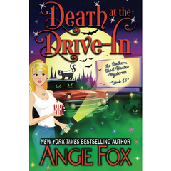 Death at the Drive-In By Angie Fox