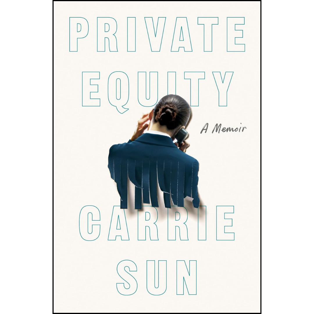 Private Equity By Carrie Sun