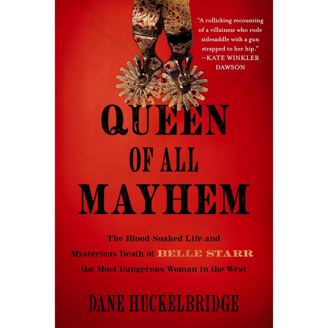 Queen of All Mayhem By Dane Huckelbridge