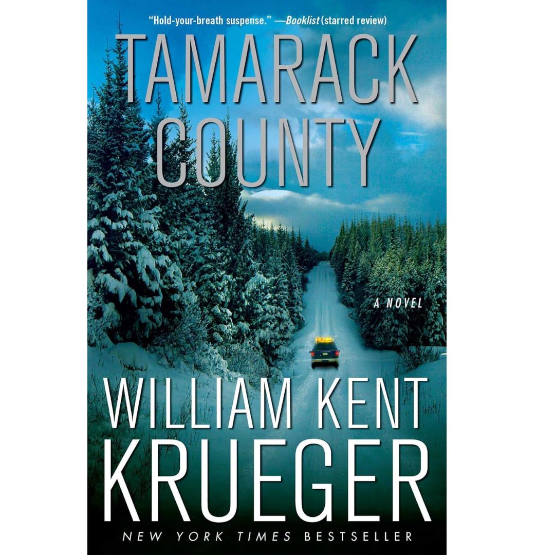 Tamarack County By William Kent Krueger