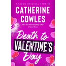 Death to Valentine's Day By Catherine Cowles