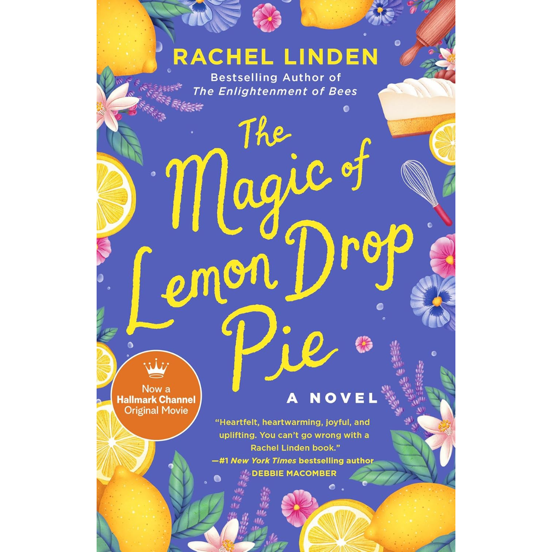 The Magic of Lemon Drop Pie By Rachel Linden