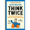 Think Twice By Alex Bellos