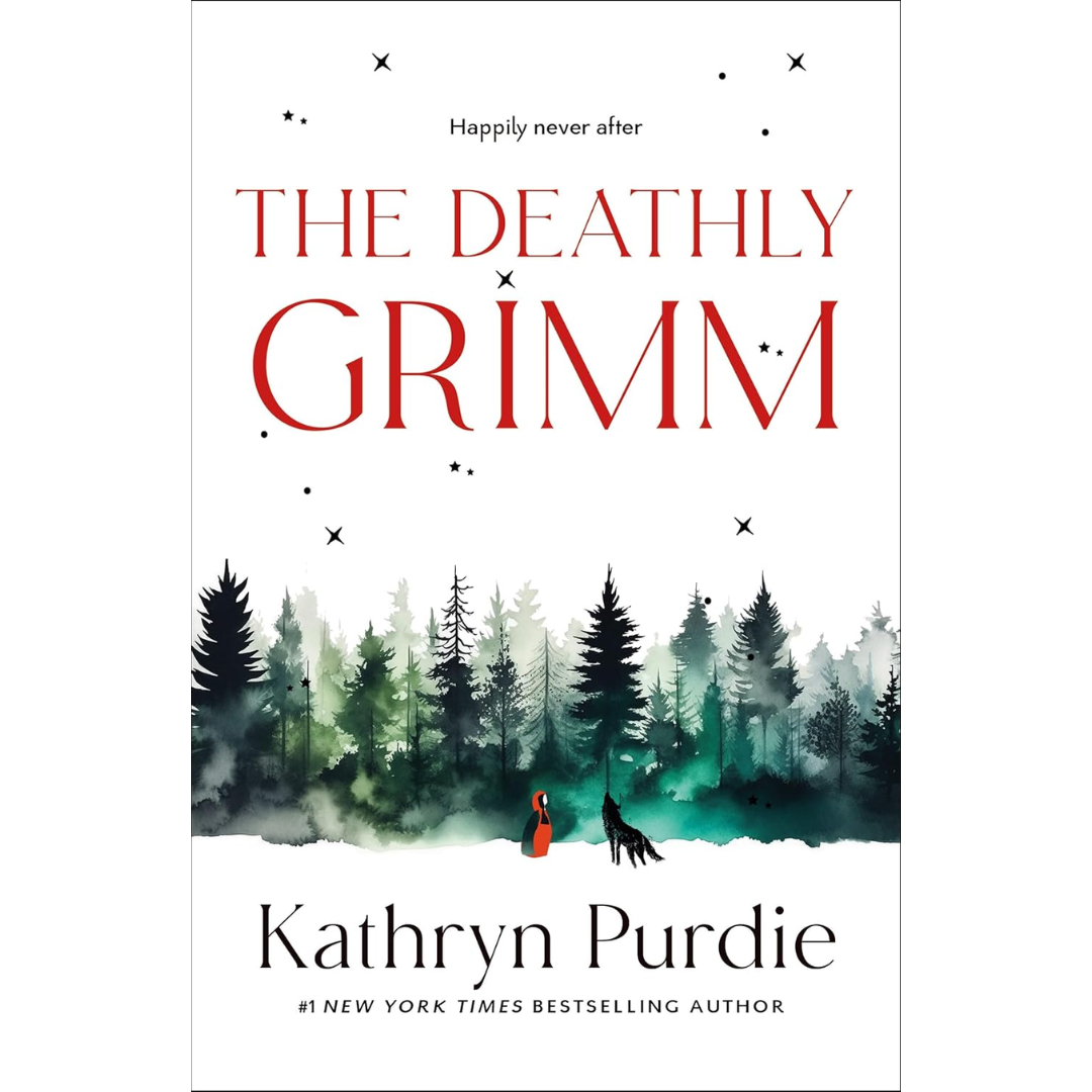 The Deathly Grimm By Kathryn Purdie