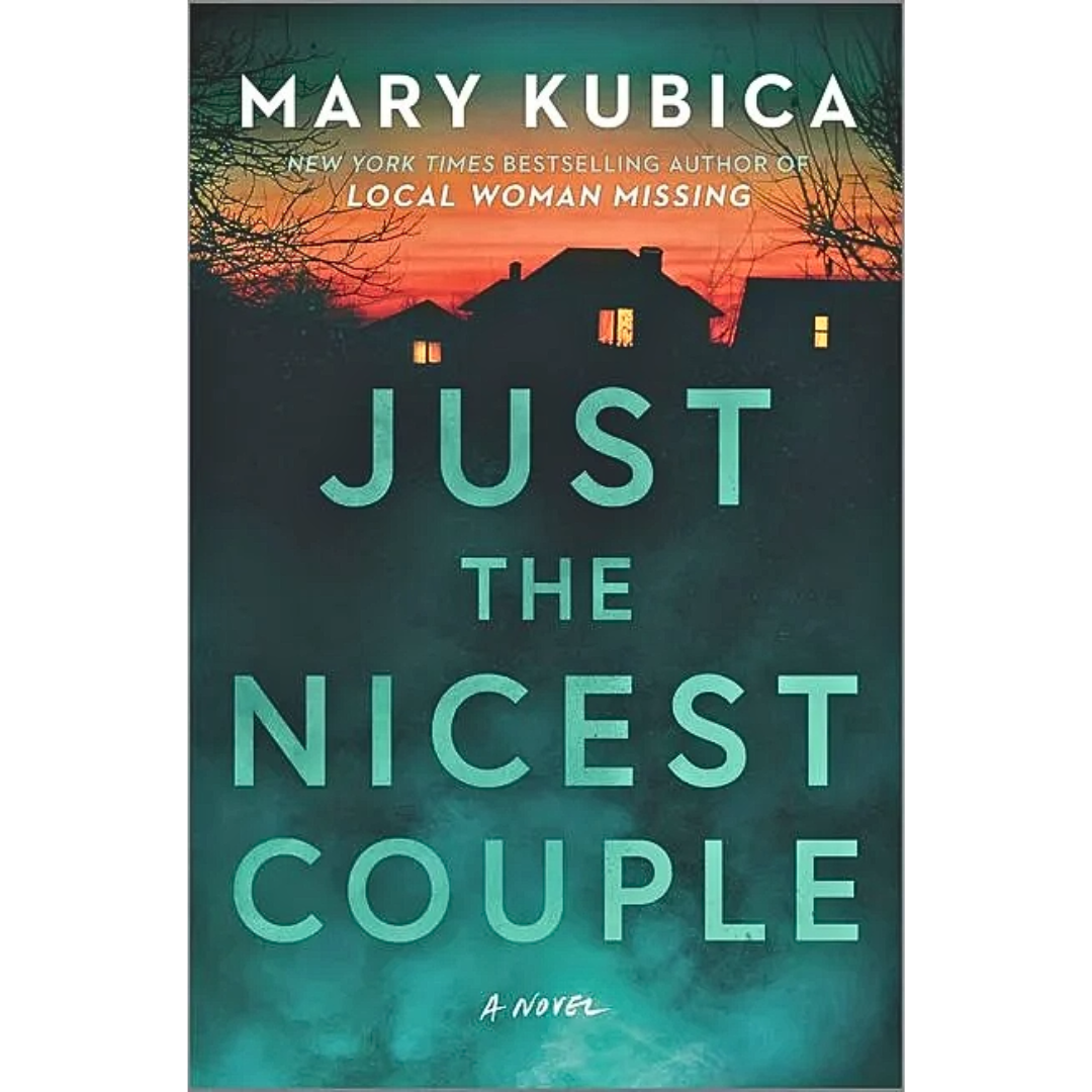 Just the Nicest Couple By Mary Kubica