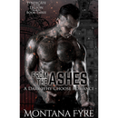 From the Ashes By Montana Fyre