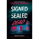 Signed Sealed Dead By Cynthia Murphy