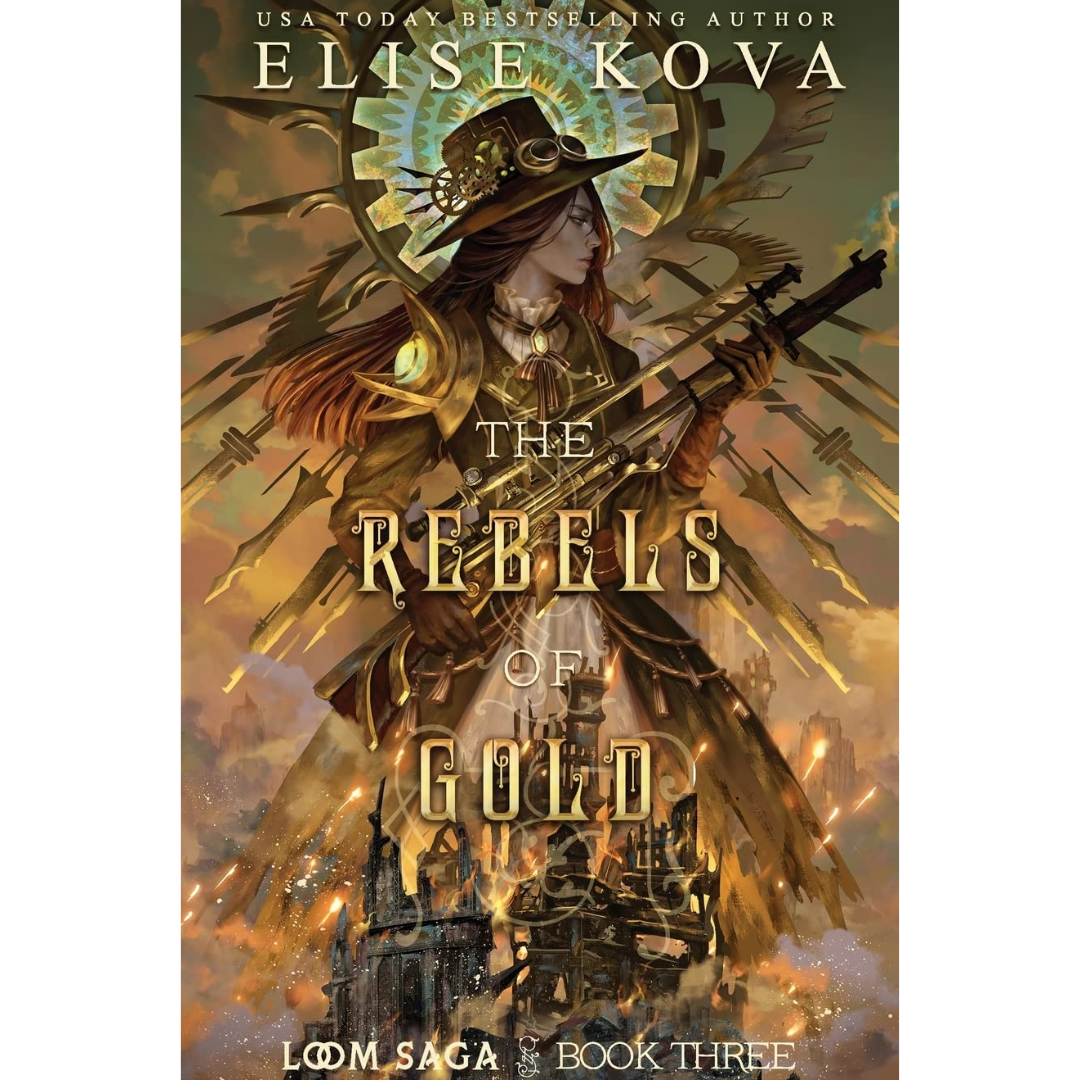 The Rebels of Gold By Elise Kova