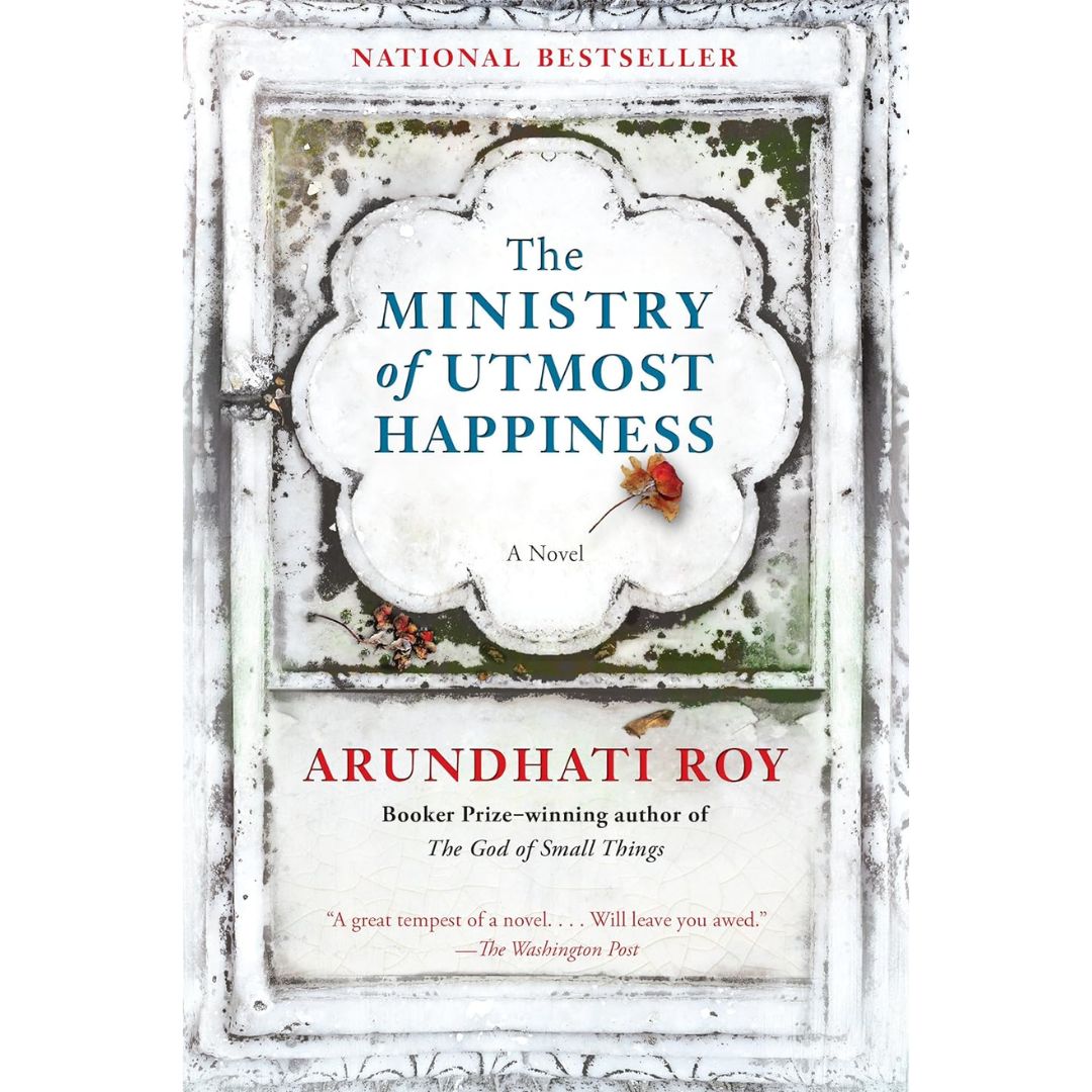 The Ministry of Utmost Happiness By Arundhati Roy