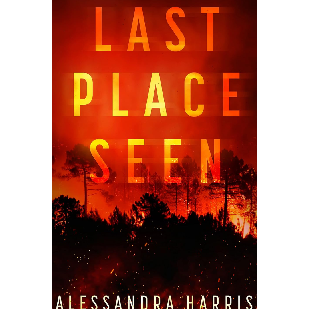 Last Place Seen By Alessandra Harris