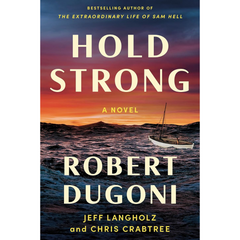Hold Strong By Robert Dugoni
