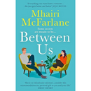 Between Us By Mhairi McFarlane