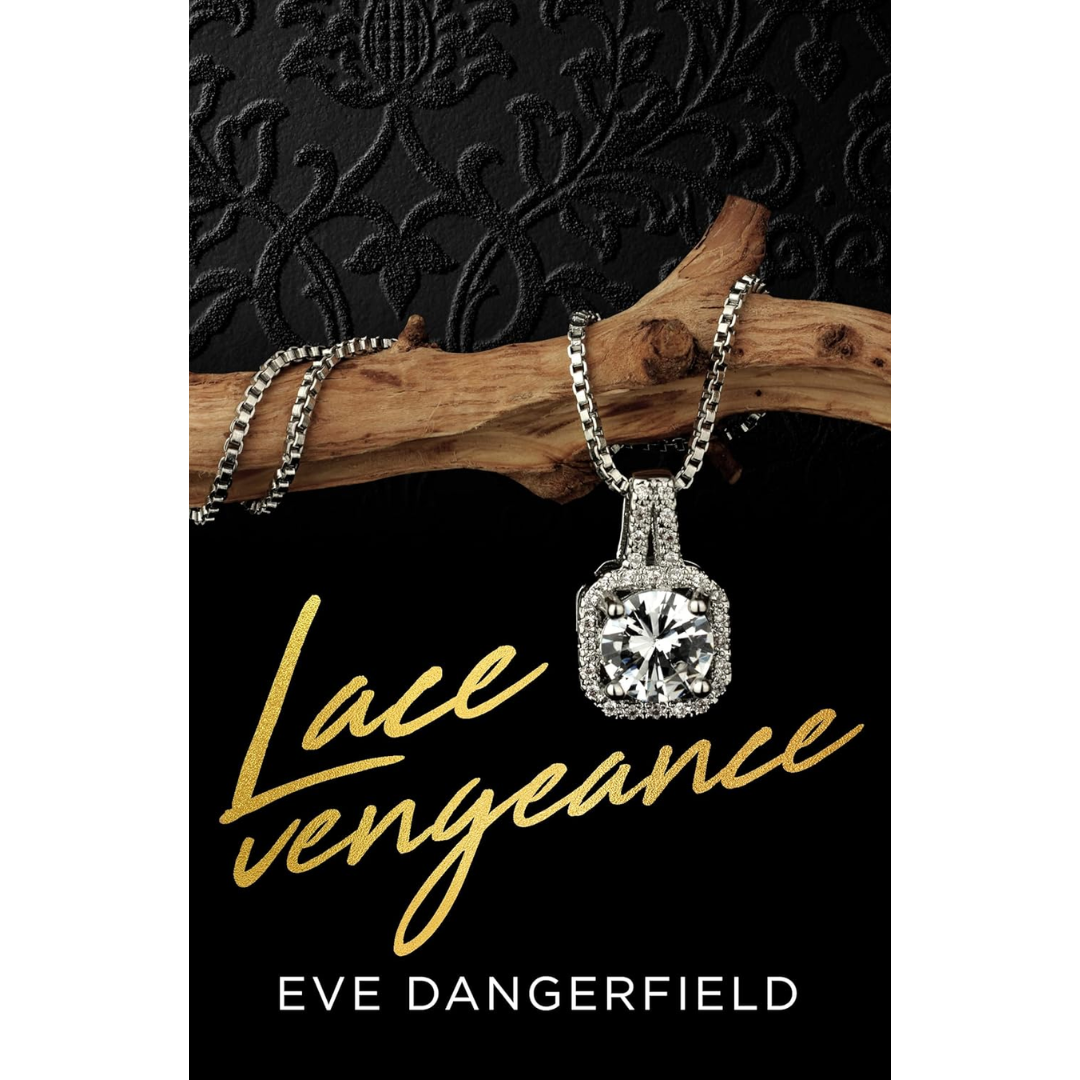 Lace Vengeance By Eve Dangerfield