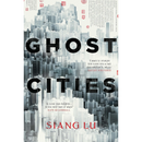 Ghost Cities By Siang Lu