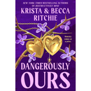 Dangerously Ours By Krista Ritchie
