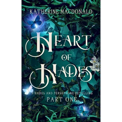 Heart of Hades By Katherine Macdonald