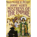 Mistress of the Empire By Raymond Feist