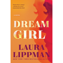 Dream Girl By Laura Lippman