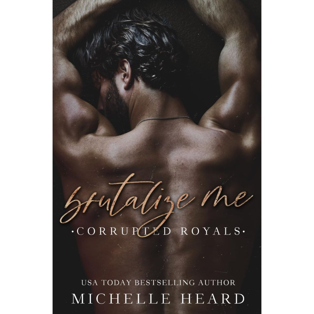 Brutalize Me By Michelle Heard