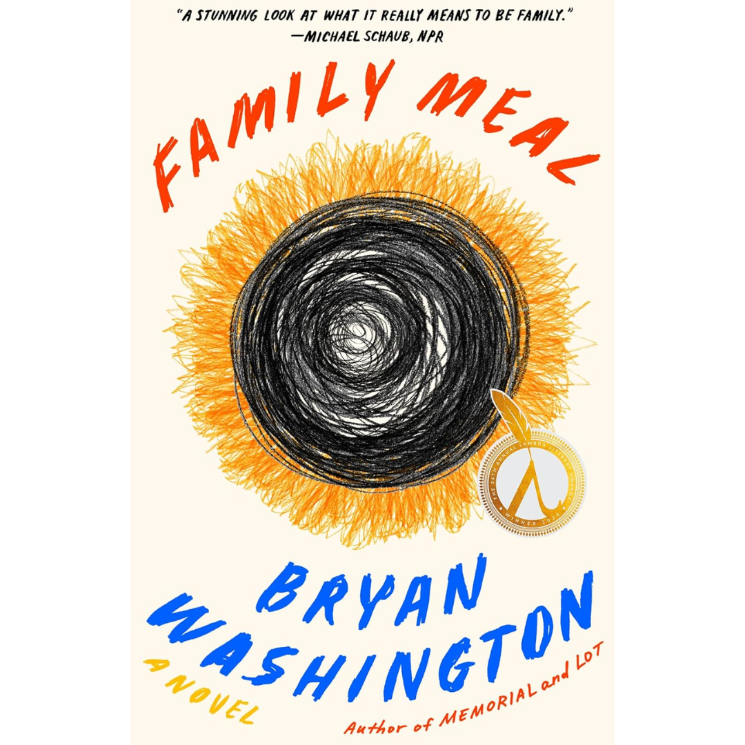 Family Meal By Bryan Washington