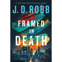 Framed in Death By J. D. Robb
