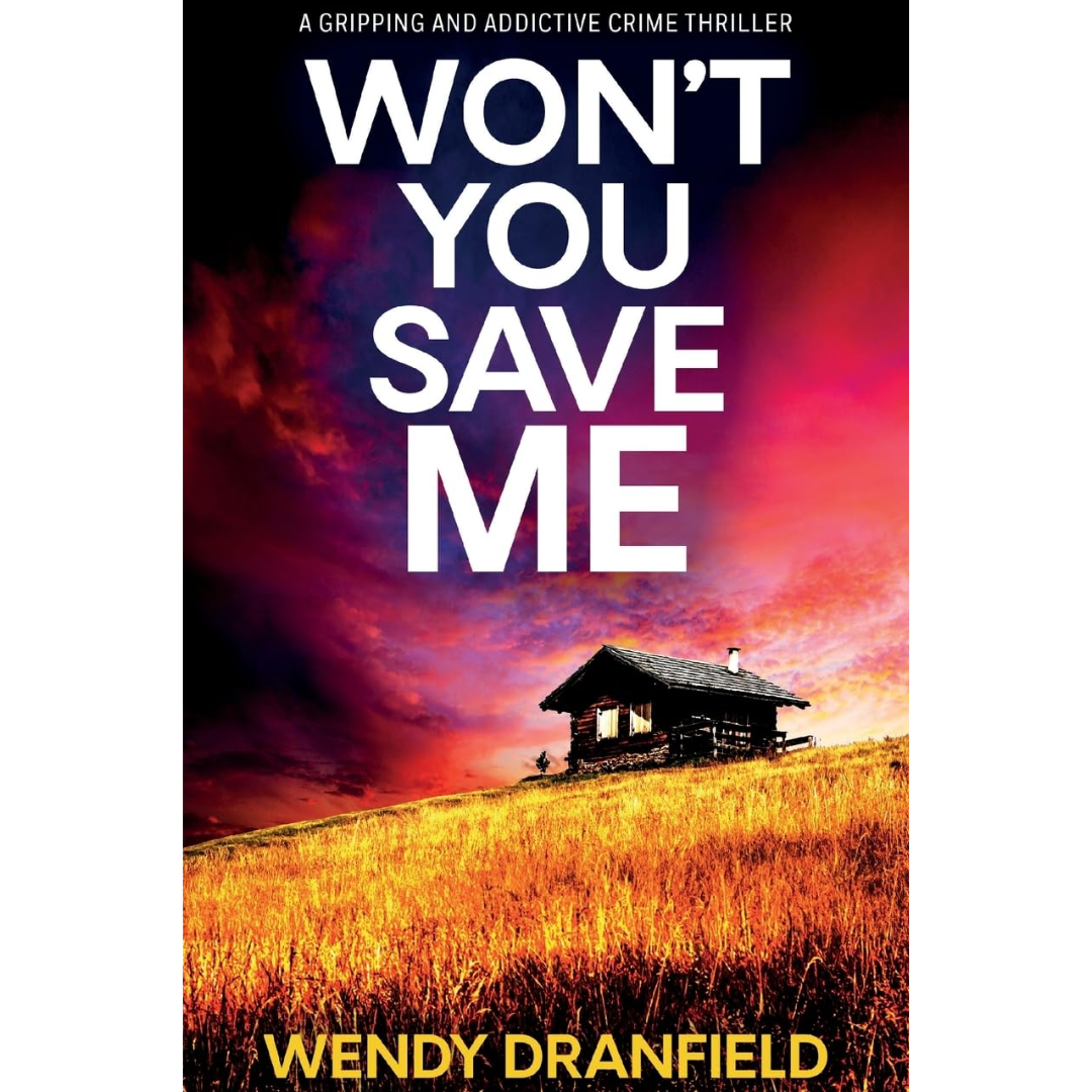 Won't You Save Me By Wendy Dranfield