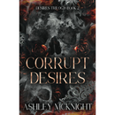 Corrupt Desires By Ashley McKnight