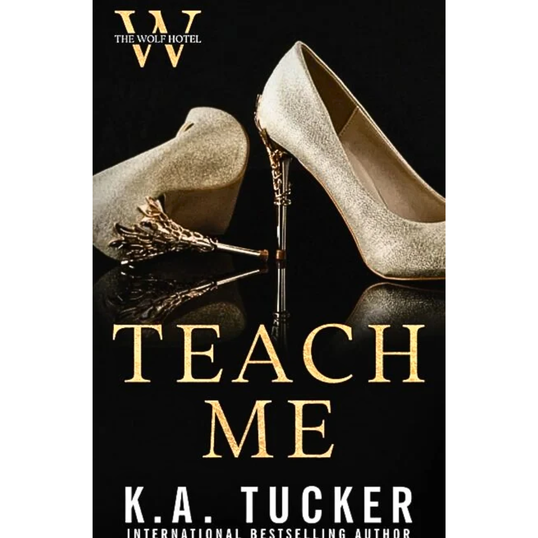 Teach Me By K.A. Tucker