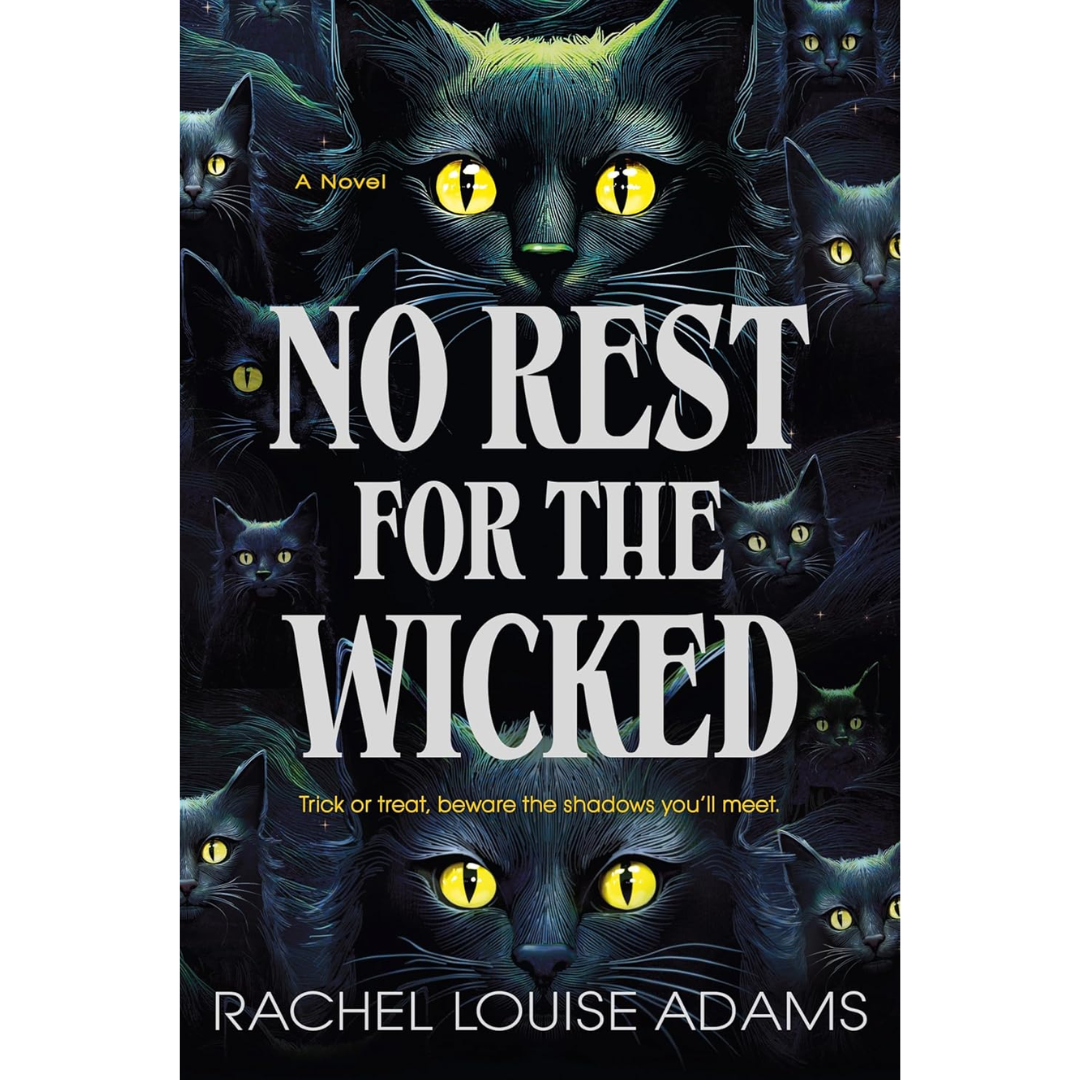 No Rest for the Wicked By Rachel Louise Adams
