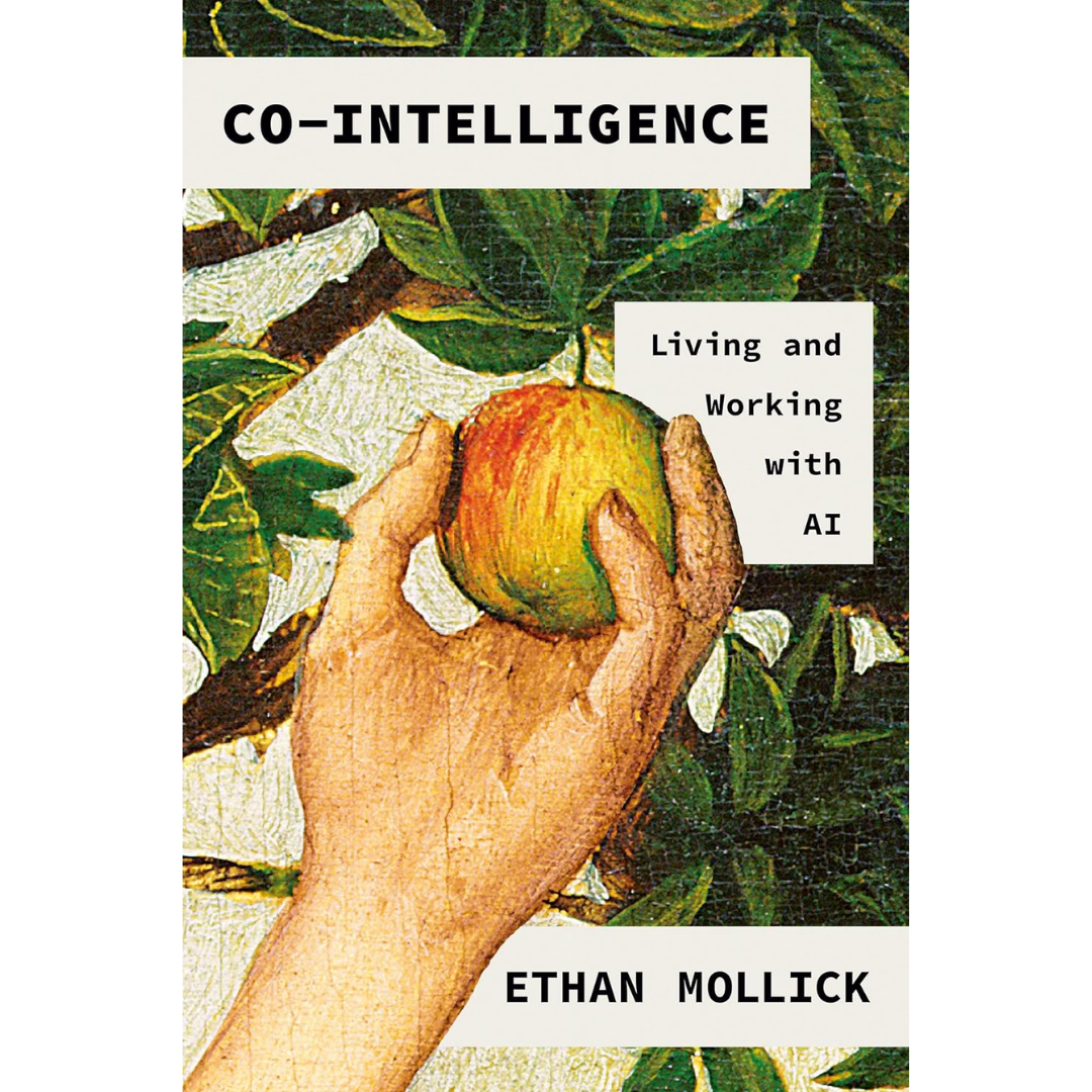 Co-Intelligence By Ethan Mollick