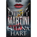 Dirty Martini By Liliana Hart
