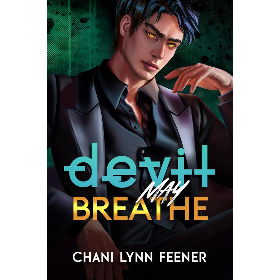 Devil May Breathe By Chani Lynn Feener