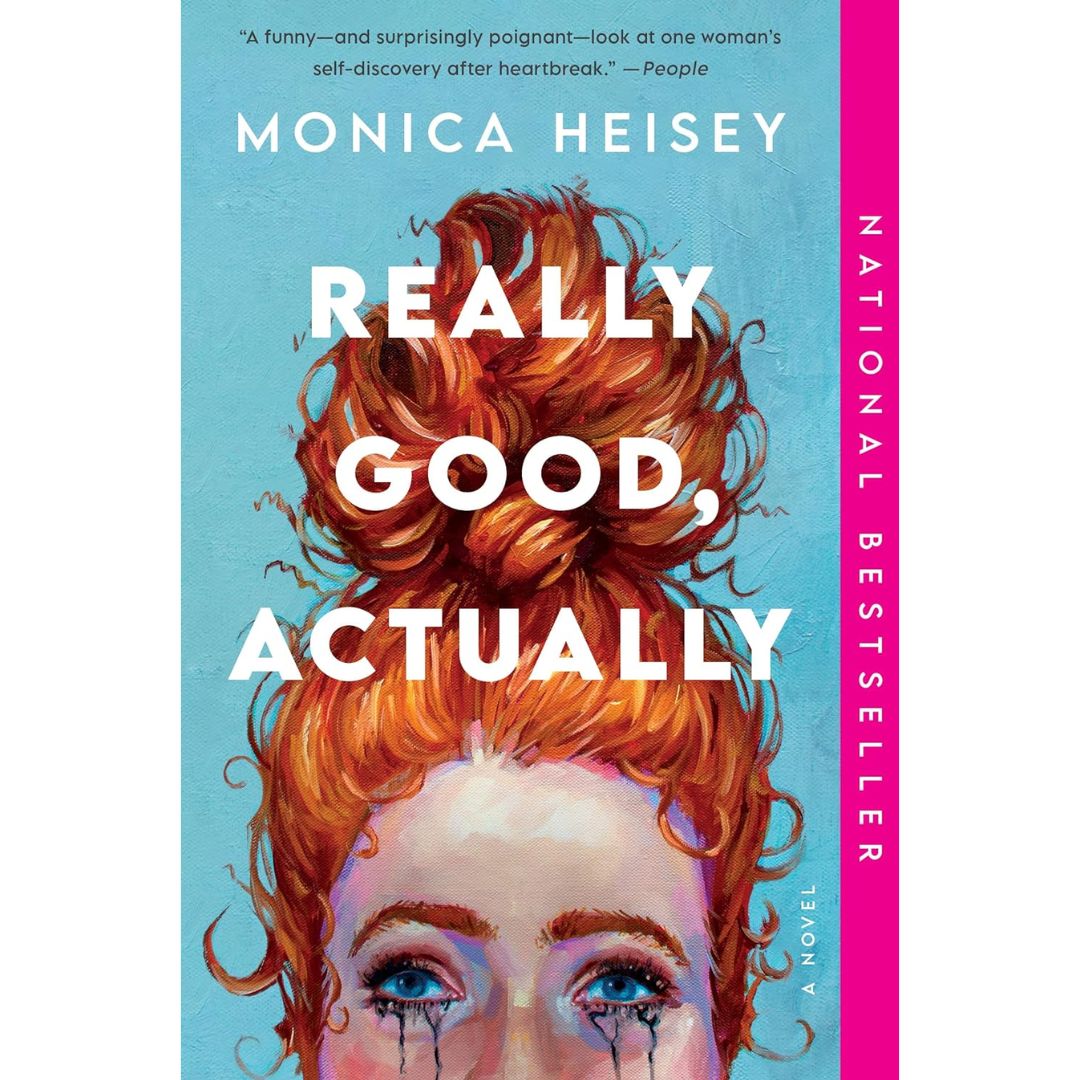 Really Good Actually By Monica Heisey
