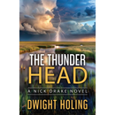 The Thunder Head By Dwight Holing