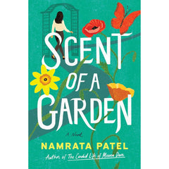Scent of a Garden By Namrata Patel