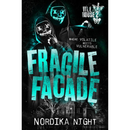 Fragile Facade By Nordika Night