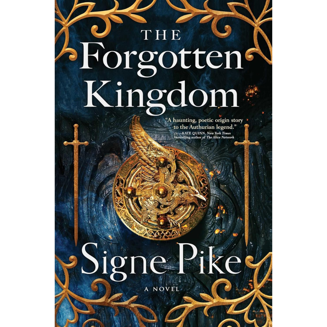 The Forgotten Kingdom By Signe Pike