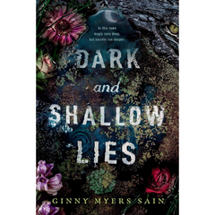 Dark and Shallow Lies By Ginny Myers Sain
