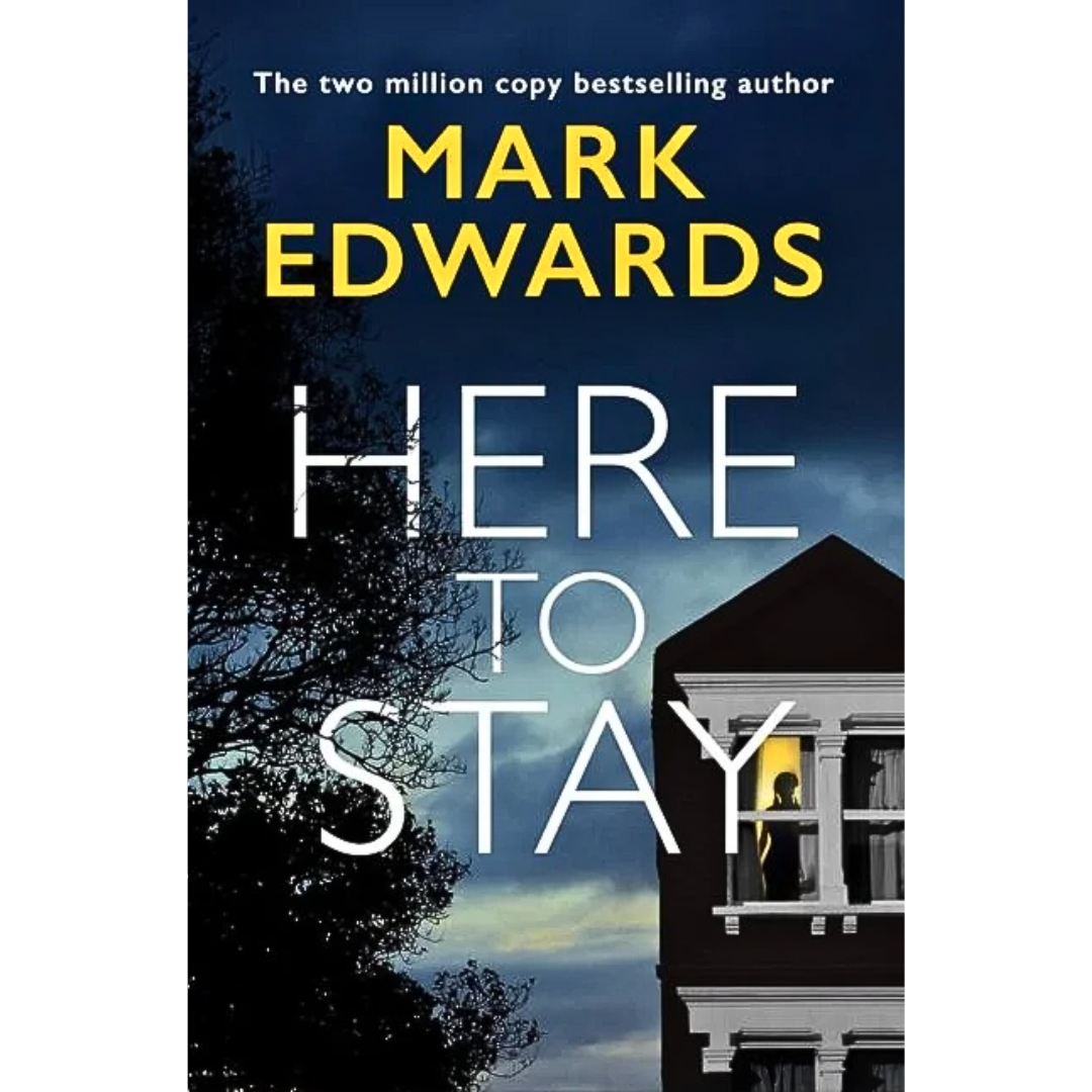 Here To Stay By Mark Edwards