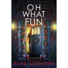 Oh What Fun By Alex Sigmore