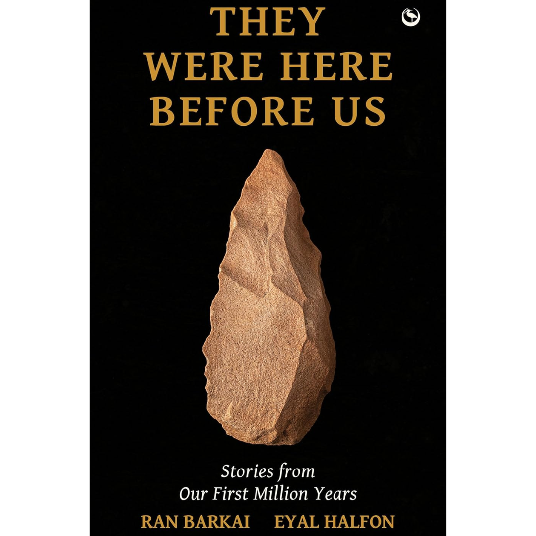 They Were Here Before Us By Eyal Halfon