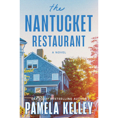 The Nantucket Restaurant By Pamela M. Kelley