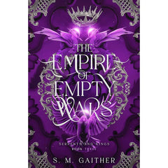 The Empire of Empty Wars By S.M. Gaither
