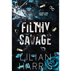 Filthy Savage By Lilian Harris