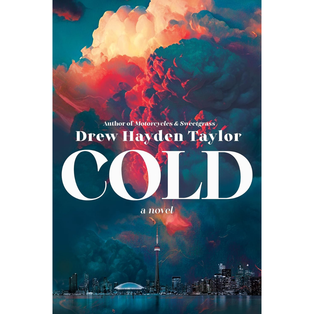 Cold By Drew Hayden Taylor