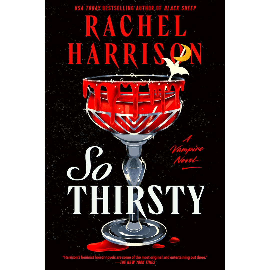So Thirsty By Rachel Harrison