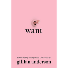 Want By Gillian Anderson