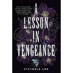 A Lesson in Vengeance By Victoria Lee