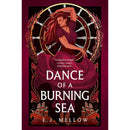 Dance of a Burning Sea By E.J. Mellow